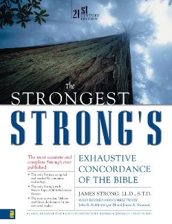 Strongest Strongs Exhaustive Concordance Of The Bible