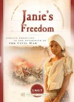Janies Freedom : African Americans In The Aftermath Of The Civil War 1867