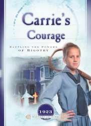 Carries Courage : Battling The Powers Of Bigotry